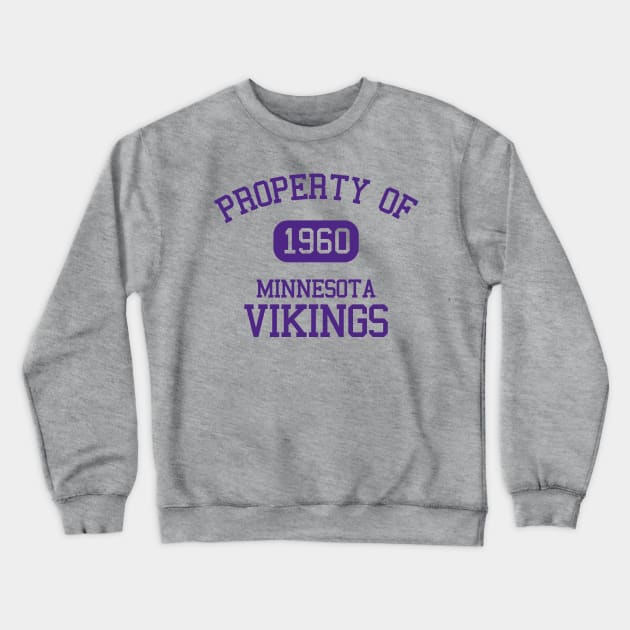 Property of Minnesota Vikings Crewneck Sweatshirt by Funnyteesforme